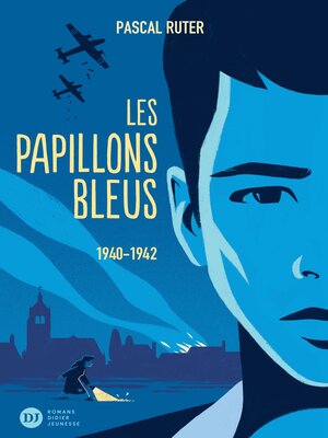 cover image of Les Papillons bleus, tome 1--1939-1942